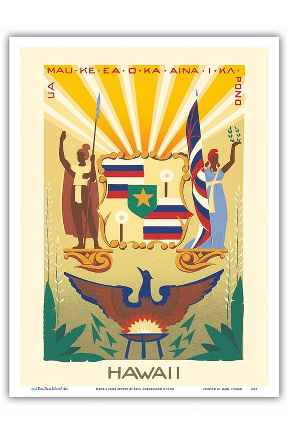 Hawaii State Motto - Life of the Land is Perpetuated in Righteousness - Vintage Hawaiian Travel Poster by Paul Dubosclard c.1930s - Master Art Print (Unframed) 9in x 12in