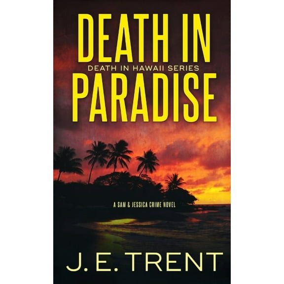 Hawaii Thriller Death in Paradise, Book 1, (Paperback)