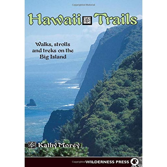 Pre-Owned Hawaii Trails: Walks Strolls and Treks on the Big Island (Paperback) 0899974120 9780899974125
