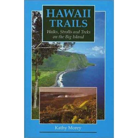 Pre-Owned Hawaii Trails: Walks, Strolls, and Treks on the Big Island (Paperback) 0899971342 9780899971346
