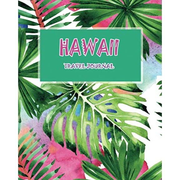Pre-Owned Hawaii Travel Journal: Floral Planner, Organizer, Diary & Great Gift To Note Your Vacation Adventures Paperback