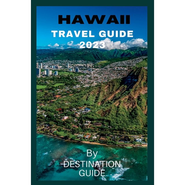 Hawaii Travel guide 2023 Big Island Hawaii Vacation guide 20232024