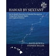 thumbnail image 1 of Hawaii by Sextant: An In-Depth Exercise in Celestial Navigation Using Real Sextant Sights and Logbook Entries (Paperback), 1 of 1