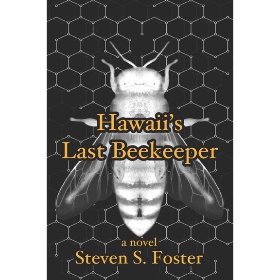 Hawaii's Last Beekeeper, (Paperback)
