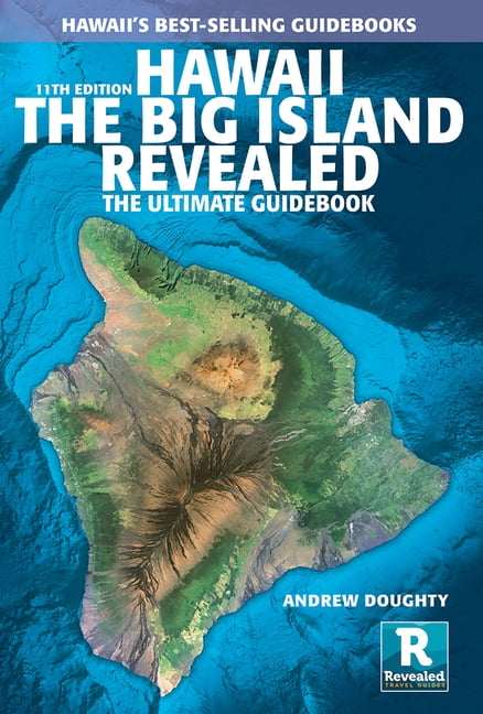 Hawaii the Big Island Revealed, (Paperback)