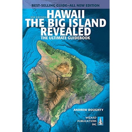 Pre-Owned Hawaii the Big Island Revealed: The Ultimate Guidebook (Paperback) 1949678008 9781949678000