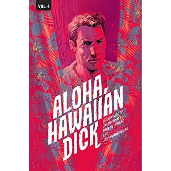 Pre-Owned Hawaiian Dick Volume 4: Aloha, Hawaiian Dick 9781632158703
