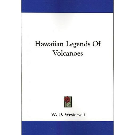 Hawaiian Legends of Volcanoes