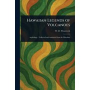 Hawaiian Legends of Volcanoes, Paperback