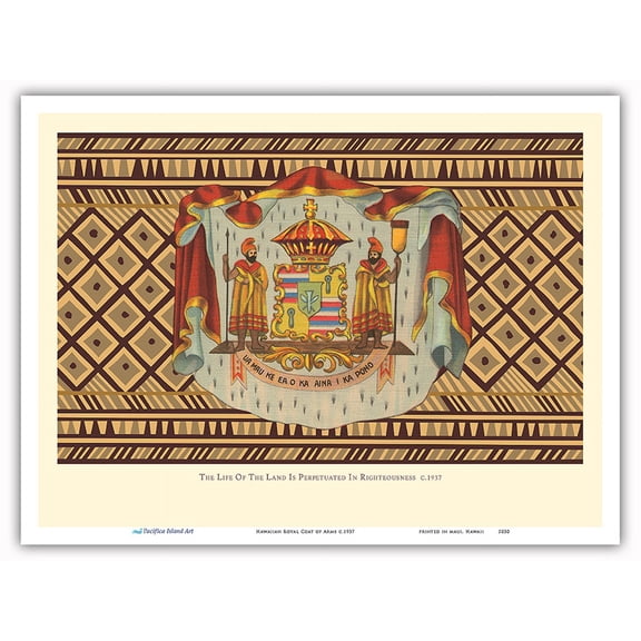 Hawaiian Royal Coat of Arms - The Life of the Land is Perpetuated in Righteousness - Vintage Hawaii Cultural Images c.1937 - Master Art Print (Unframed) 9in x 12in