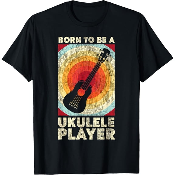 Hawaiian Ukulele Uke Retro Vintage Born To Be A Ukulele T-Shirt