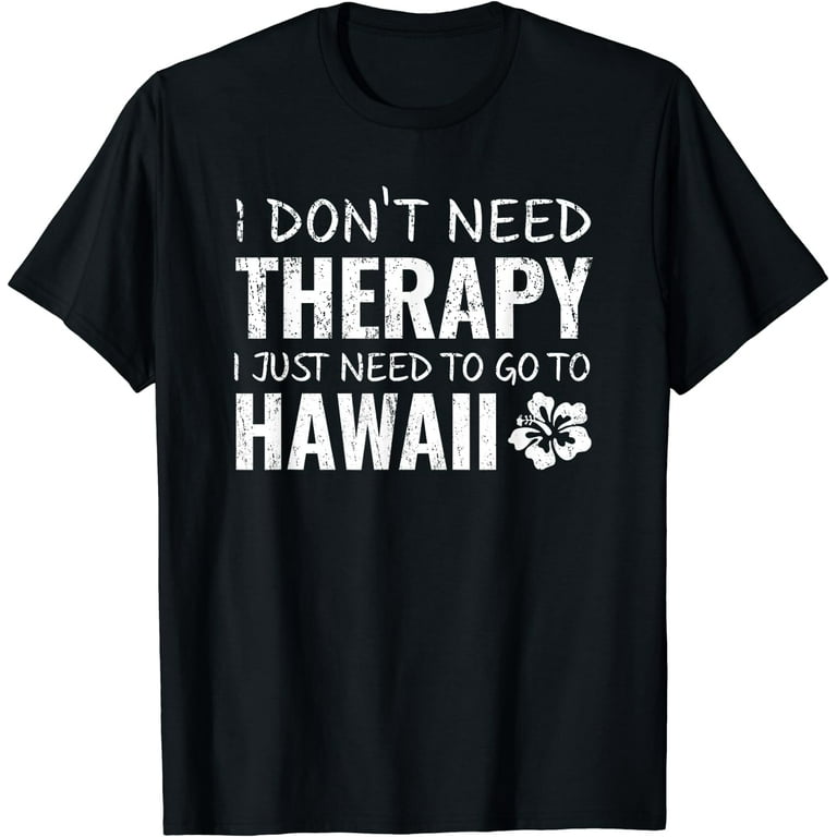Hawaiian Vacation, Hawaii Souvenir Gift T Shirt Hawaiian Vacation, Hawaii Souvenir Gift T Shirt