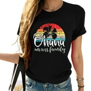 Hawaiians for Women Ohana Means Family Graphics Su Cute Tops for Women | Unique Graphic T-Shirts with Soft and Comfortable Fabric