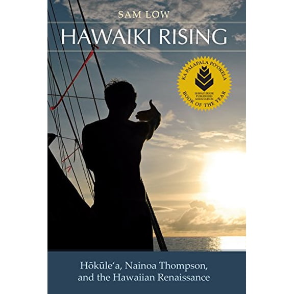 Pre-Owned Hawaiki Rising: H?k?lea, Nainoa Thompson, and the Hawaiian Renaissance Paperback