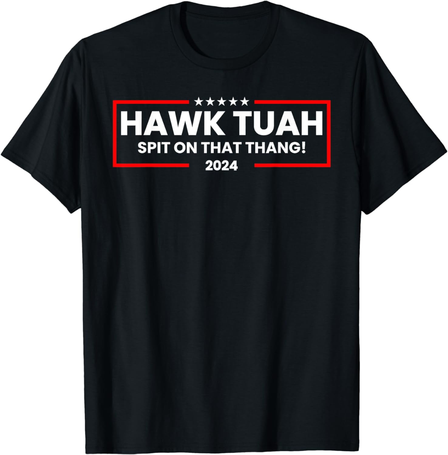 Hawk Tush 2024 Spit on that Thing Tee Hawk Tuah 24 Spit on that Thang TShirt