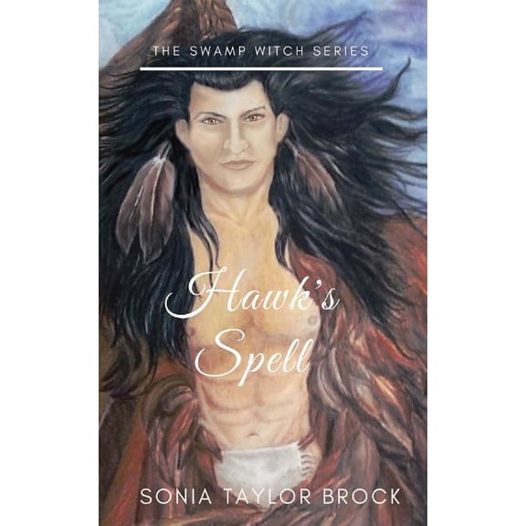 Swamp Witch Hawk's Spell, Book 3, (Paperback)