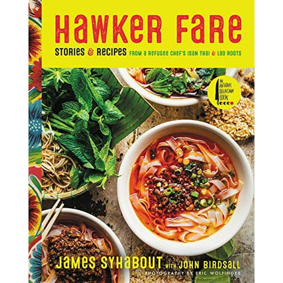Pre-Owned Hawker Fare: Stories & Recipes from a Refugee Chef's Isan Thai & Lao Roots (Hardcover - Used) 0062656090 9780062656094