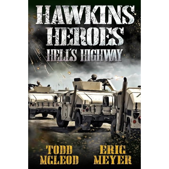 Hawkins' Heroes: Hell's Highway