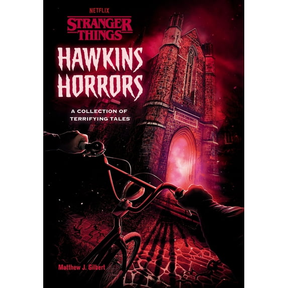Hawkins Horrors (Stranger Things): A Collection of Terrifying Tales, (Hardcover)