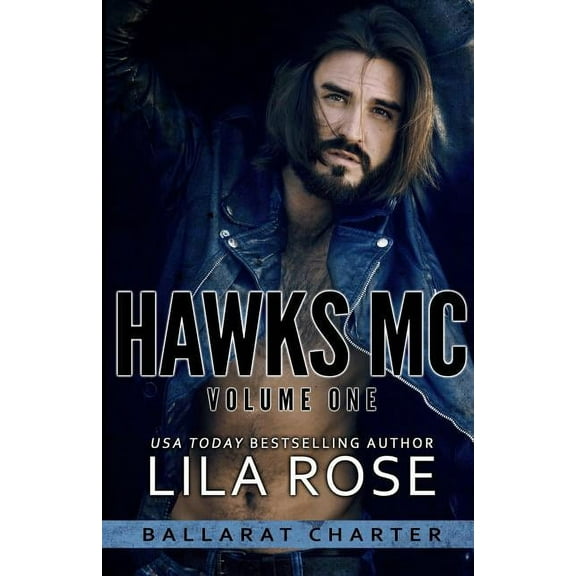 Hawks MC: Ballarat Charter Volume #1, (Paperback)