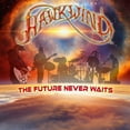 thumbnail image 1 of Hawkwind - The Future Never Waits - Music & Performance - CD, 1 of 1