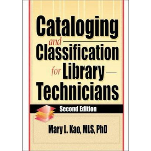 Pre-Owned Cataloging and Classification for Library Technicians, Second Edition (Paperback) 0789010631 9780789010636