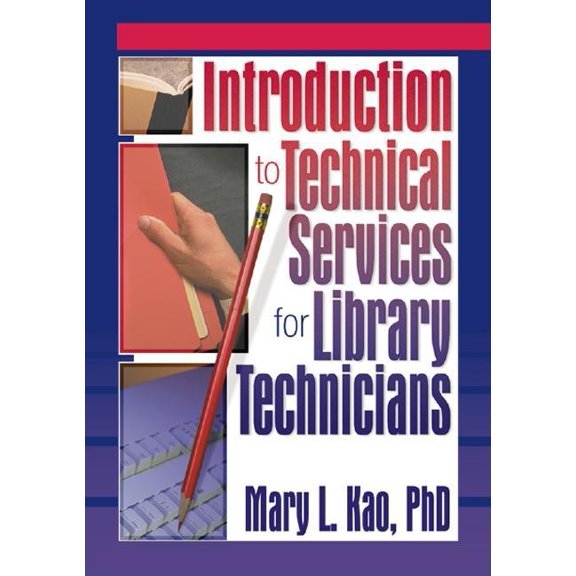 Haworth Cataloging & Classification Introduction to Technical Services for Library Technicians, (Paperback)