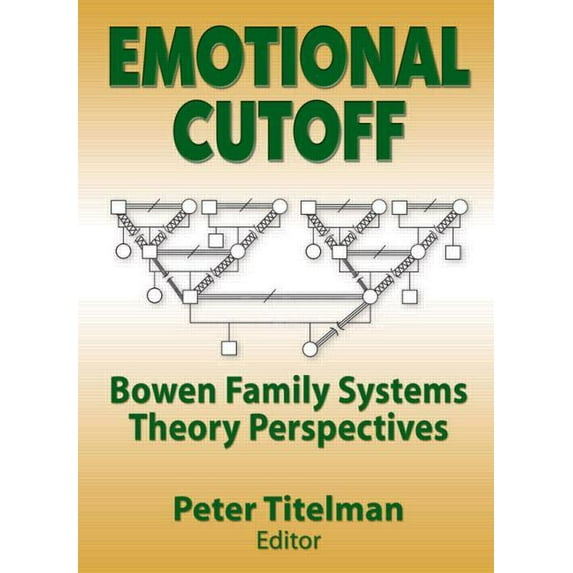 Haworth Marriage and the Family: Emotional Cutoff: Bowen Family Systems Theory Perspectives (Paperback)