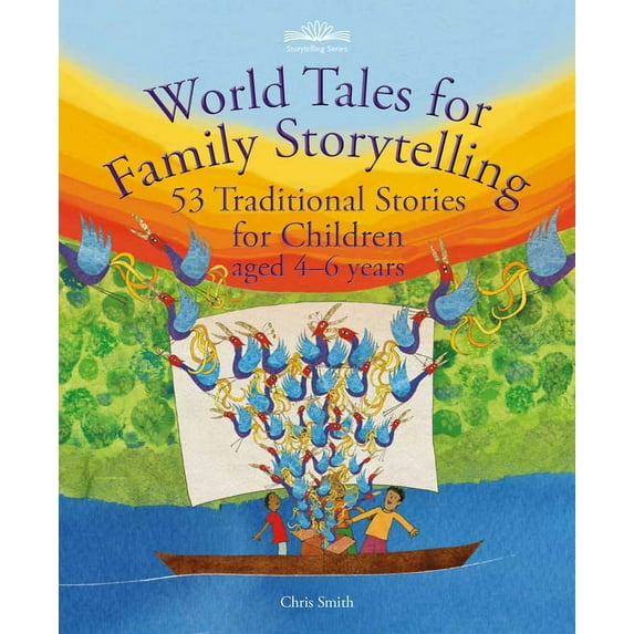 Hawthorn Press Storytelling World Tales for Family Storytelling: 53 Traditional Stories for Children Aged 4-6 Years, (Paperback)