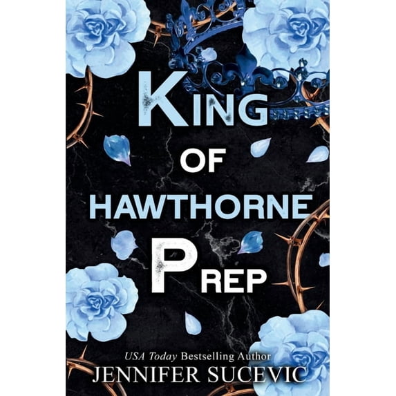 Hawthorne Prep King of Hawthorne Prep (Special Edition): A Dark, Enemies-to-Lovers New Adult Bully Sports Romance, Book 1, (Paperback)