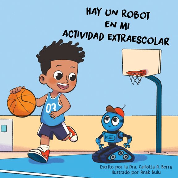Â¡Hay Un Robot! Hay un Robot en mi Actividad Extraescolar, (Paperback)