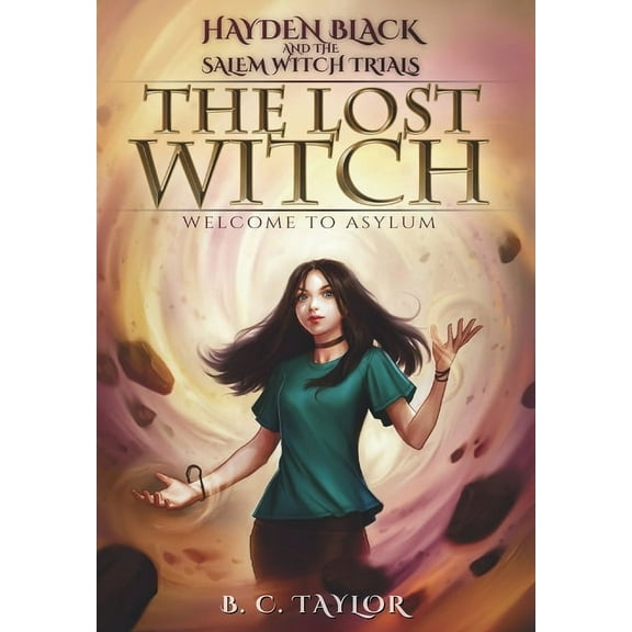 Hayden Black and the Salem Witch Trials The Lost Witch, Book 1, (Hardcover)