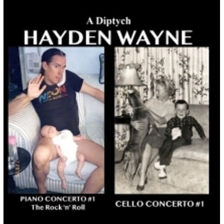 Hayden Wayne - Diptych: Piano Concerto #1, Cello Concerto #1 - Music & Performance - CD