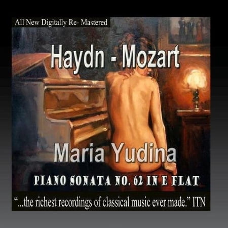 Haydn / Mozart / Yudina,Maria - Haydn, Mozart - Maria Yudina, Piano Sonata No 62 In E-Flat - Classical - CD