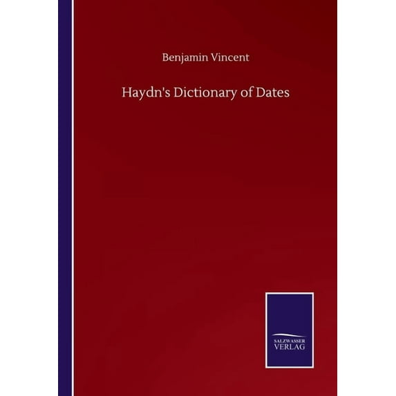 Haydn's Dictionary of Dates (Paperback)
