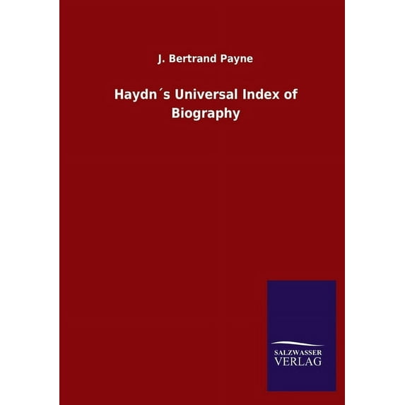 Haydn´s Universal Index of Biography (Paperback)