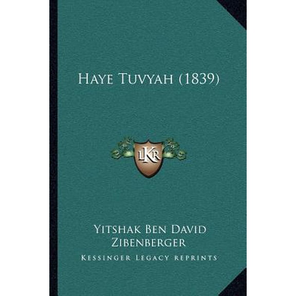 Haye Tuvyah (1839) Paperback