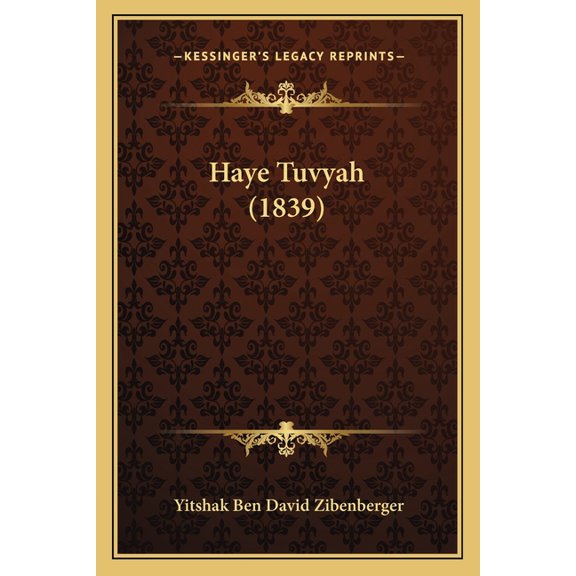 Haye Tuvyah (1839) (Paperback)