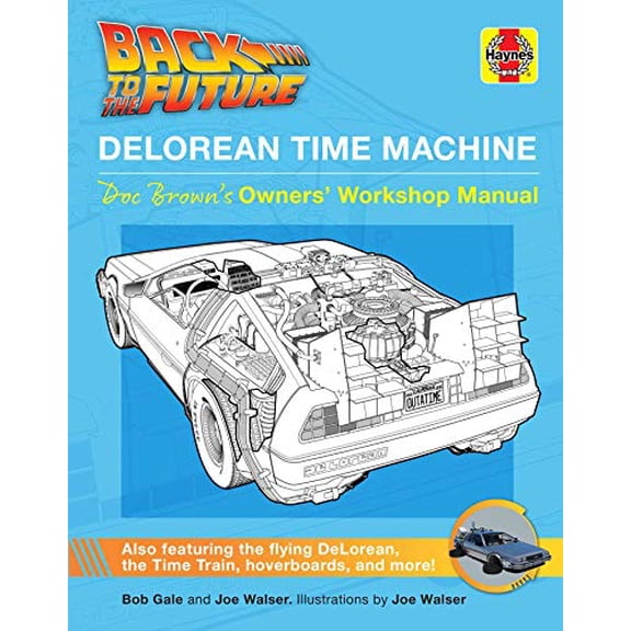 Pre-Owned Back to the Future: Delorean Time Machine: Doc Brown's Owner's Workshop Manual (Hardcover) 1683836219 9781683836216