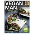 thumbnail image 1 of Haynes Manuals: Vegan Man: The Manual for Cooking Amazing Plant-Based Food - 64 Delicious, Easy Recipes (Hardcover), 1 of 7