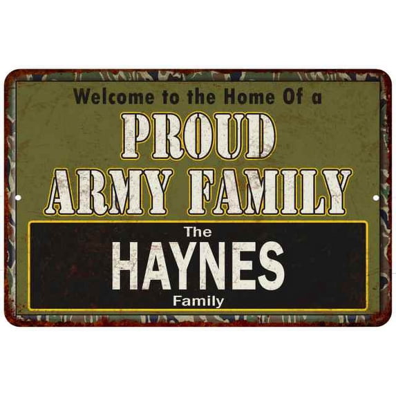 Haynes Proud Army Family Gift 8x12 Metal Sign 208120023341