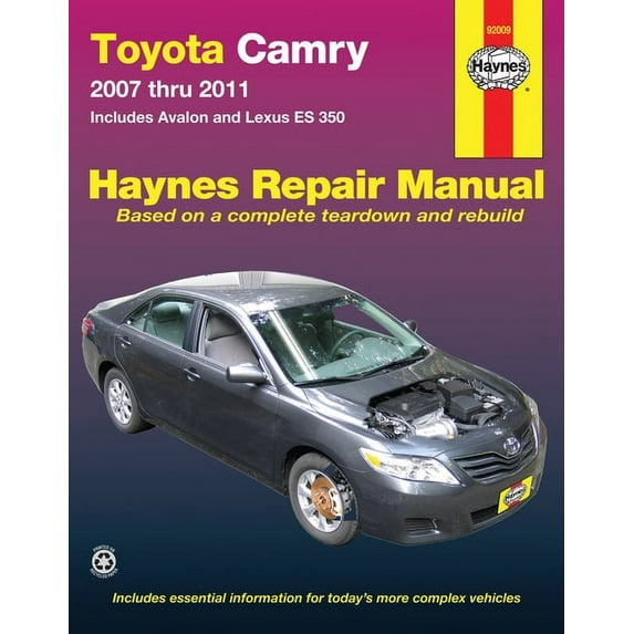 Haynes Repair Manual (Paperback): Haynes Toyota Camry and Lexus ES 350 Automotive Repair Manual: Models Covered: Toyota Camry and Avalon, and Lexus ES 350 Models 2007 Ttrhoug 2011 (Paperback)