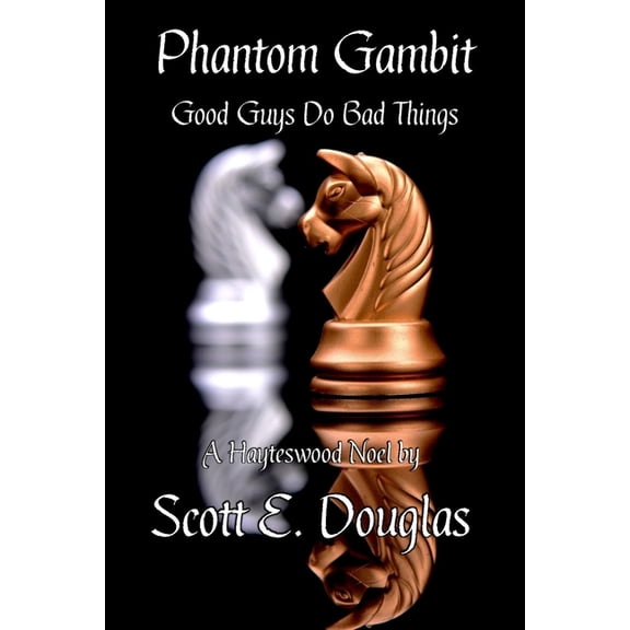 Hayteswood Supernatural Pulps Phantom Gambit: Good Guys Do Bad things, Book 3, (Paperback)