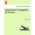 thumbnail image 1 of Haythorne's Daughter. [A Novel.], (Paperback), 1 of 1
