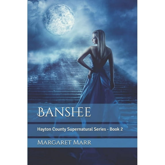 Hayton County Supernatural: Banshee: Hayton County Supernatural Series - Book 2 (Paperback)