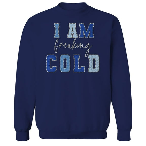 Haywood & Main I Am Freaking Cold 1 Graphic Navy Men's Cotton Pullover Sweatshirt