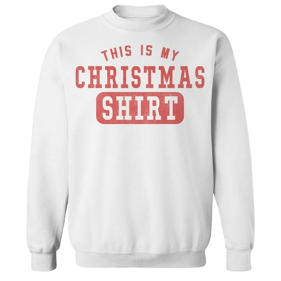 Haywood & Main This Is My Christmas Shirt Graphic White Men's Cotton Pullover Sweatshirt