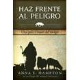 thumbnail image 1 of Haz Frente Al Peligro: Una guÃ­a a travÃ©s del riesgo, (Paperback), 1 of 1