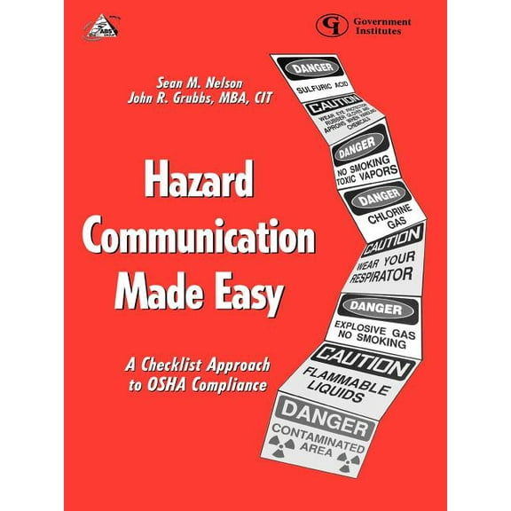 Hazard Communication Made Easy: A Checklist Approach to OSHA Compliance, (Paperback)