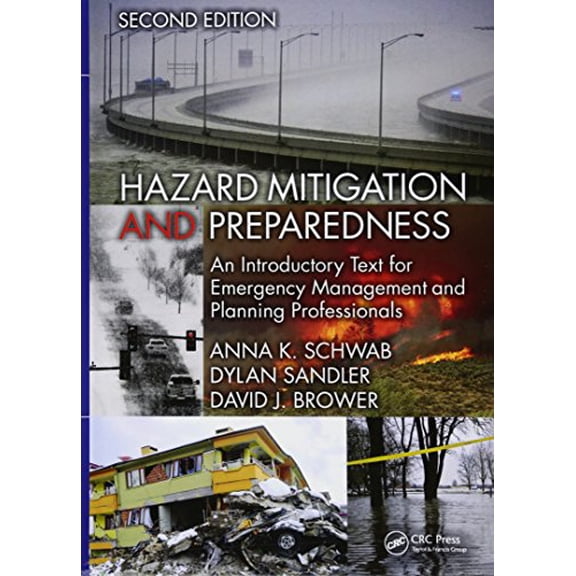 Pre-Owned Hazard Mitigation and Preparedness: An Introductory Text for Emergency Management and Planning Professionals, Second Edition (Hardcover) 1466595566 9781466595569